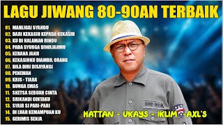 LAGU JIWANG 8090AN 🎧 ROCK KAPAK LAMA TERPOPULER 🎶 HATTAN, IKLIM, UKAYS, MAY