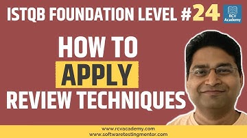 ISTQB Foundation Level #24 - Applying Review Techniques