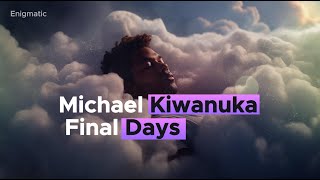 Michael Kiwanuka - Final Days - Legendado