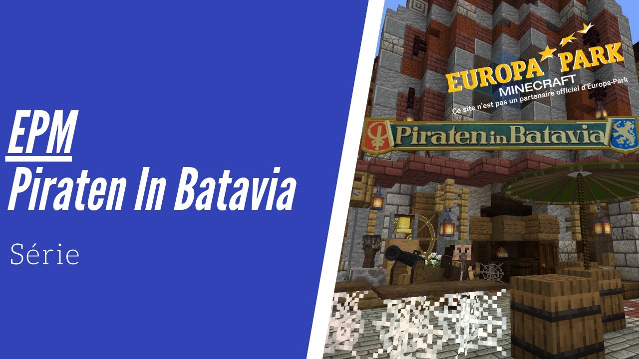 Europa-Park Minecraft - Piraten In Batavia (La reproduction la plus fidèle d'Europa Park)