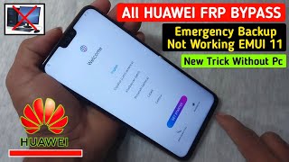 All HUAWEI FRP Bypass Safe mode And Emergency backup Not Working EMUI 11 New Method 2023 Today