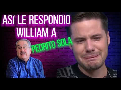"ME HIZO SENTIR INCÓMODO Y TODO SE REGRESA" WILLIAM VALDÉS RESPONDE A PEDRO SOLA