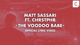 Matt Sassari & CHRSTPHR - The Voodoo Babe (Lyrics Video) Resimi