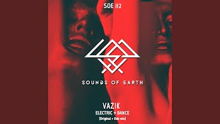 Stream PREMIERE: Vazik - Electric Dance (Lampé Remix) [Sounds Of