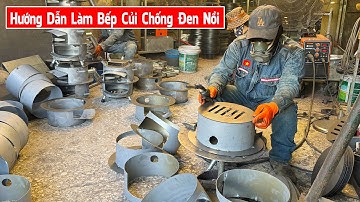 Cách Tạo Ra Một Chiếc Bếp Củi Không Đen Nồi Đẹp Và Hiệu Quả Nhất - Trần Thành Hữu