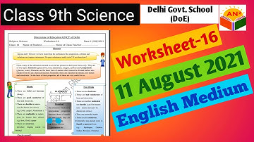 Worksheet 16 Science Class 9 | 11 August 2021 | Element | English medium | DoE | ANSquare