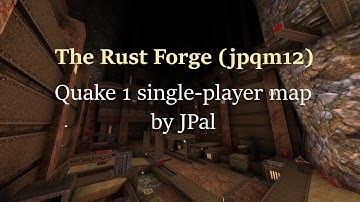 QuakeMaps: The Rust Forge (jpqm12)
