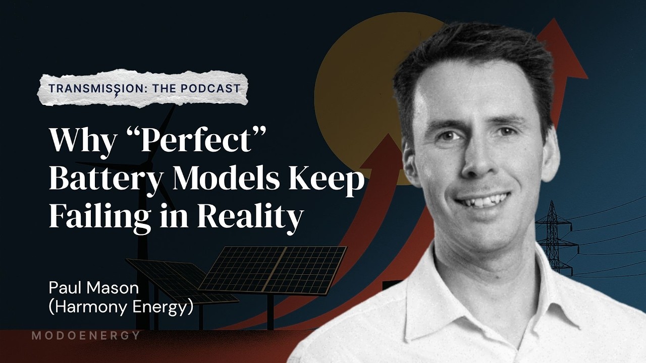 Why 'Perfect' Battery Models Keep Failing in Reality - Harmony Energy