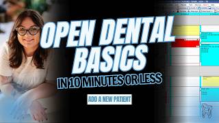 How to Add a New Patient in Open Dental Correctly