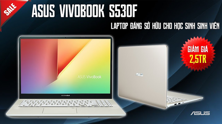 Asus vivobook s15 s530un giá bao nhiêu năm 2024