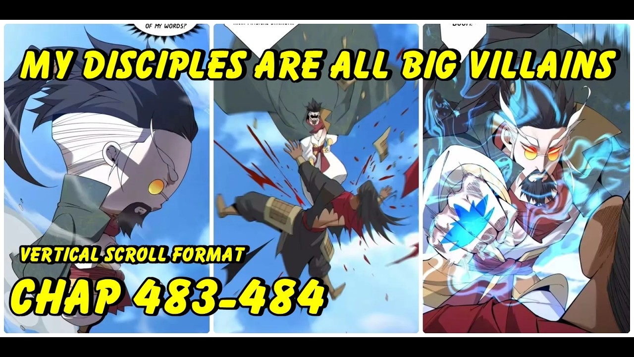 My Disciples Are All Big Villains Chapter 483-484 Vertical Scroll