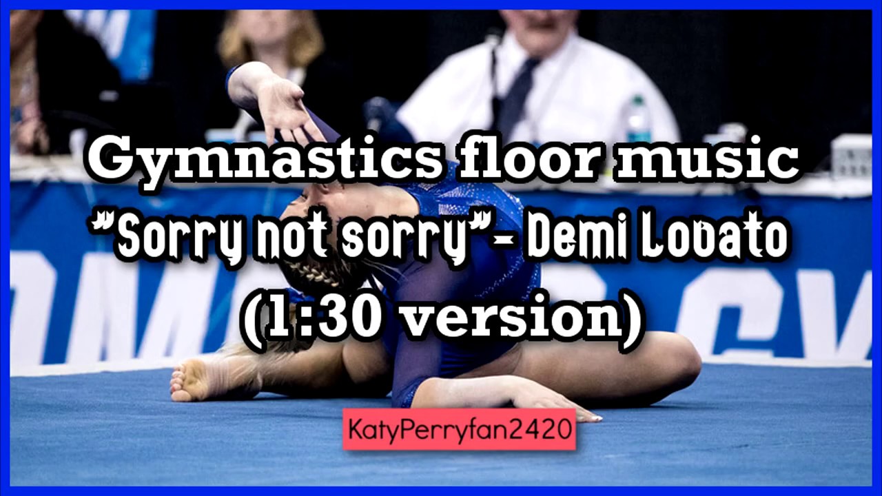 Gymnastics Floor Music "Sorry Not Sorry" Demi Lovato (130 version