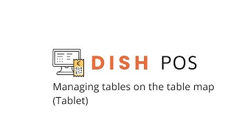 DISH POS - Managing tables on the table map (Tablet)