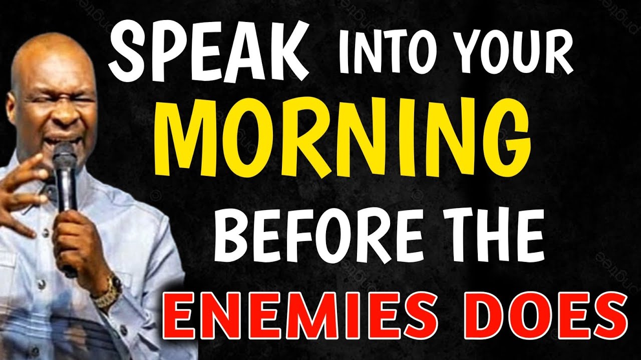 SPEAK INTO YOUR MORNING BEFORE THE ENEMIES DOES - YouTube