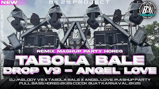 Download Lagu DJ MELODY V9 X RUTINITAS RANDONG X TABOLA BALE |MASHUP VIRALL TIK TOK|PARTY FULL BASS| BK 29 PROJECT MP3 Download Lagu DJ MELODY V9 X RUTINITAS RANDONG X TABOLA BALE |MASHUP VIRALL TIK TOK|PARTY FULL BASS| BK 29 PROJECT MP3
