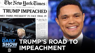 Trump’s Magical, Wonderful Road to Impeachment | The Daily Show