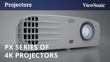 ViewSonic PX Series of 4K Projectors