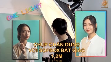 CHỤP ẢNH CHÂN DUNG VỚI MỘT ĐÈN FLASH STUDIO CÙNG SOFBOX BÁT GIÁC / TIPS HƯỚNG DẪN SỬ DỤNG SOFBOX P.2