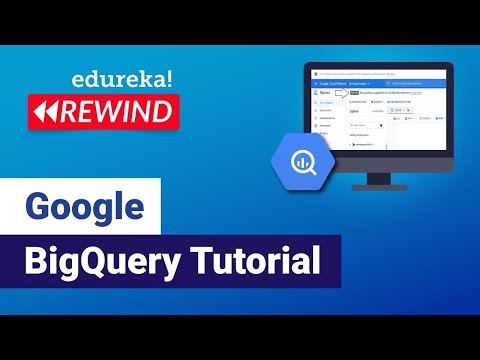 Google BigQuery Tutorial | Analyze Data in BigQuery |Google Cloud Platform Training |Edureka Rewind