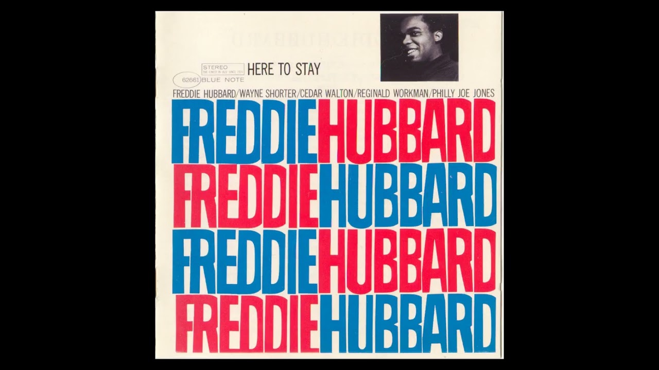 Freddie H̲u̲b̲b̲a̲r̲d̲ – H̲e̲r̲e̲ T̲o̲ S̲t̲a̲y (̲1̲9̲6̲2̲)̲ - YouTube