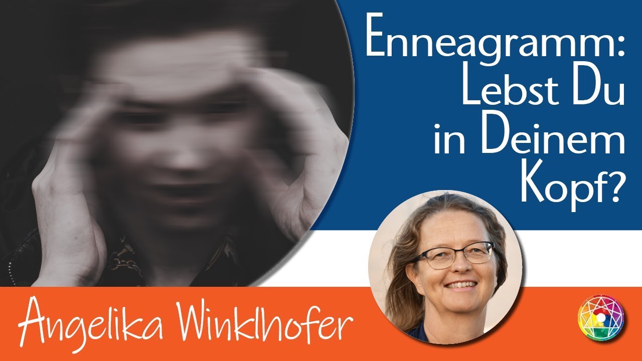 Enneagramm Typ 6, Typ 5 und Typ 7 – gelb, Angst & Weisheit, Kopf-Menschen, 3x3 des Enneagramms