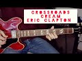 Crossroads - Cream / Eric Clapton - Guitar -  Solo 1 Cover