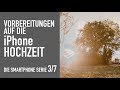 Hochzeit nur mit dem iPhone - Wie ich mich vorbereite 3/7