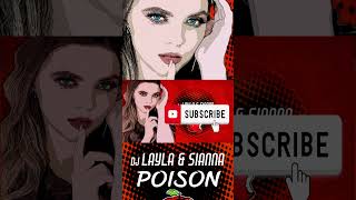 Follow 🔥   #Poison #Shorts #Sianna #Djlayla