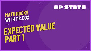 Expected Value Part 1