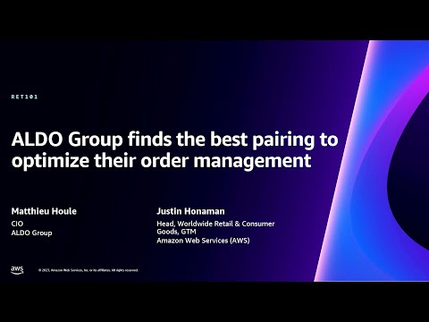 AWS re:Invent 2023 - ALDO Group finds the best pairing to optimize their order management (RET101) Episode cover