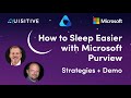 Sleep Easier with Microsoft Purview: Strategies for Data Security &amp; Governance