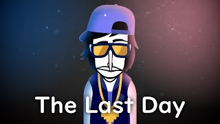 Incredibox || The Last Day || Animation