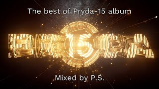 The Best Of #Pryda 15 Album (2019). Mixed By P.S.
