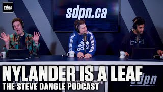 William Nylander is a Toronto Maple Leaf | The Steve Dangle Podcast