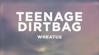 Wheatus - Teenage Dirtbag (Lyrics) sped up\/tiktok version | cause i'm just a teenage dirtbag baby