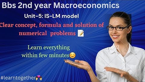 IS-LM model//marcoeconomics //unit5 📚️// bbs2ndyear//numerical problem// 2078qn13