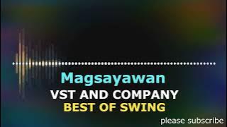 MAGSAYAWAN by VST AND COMPANY