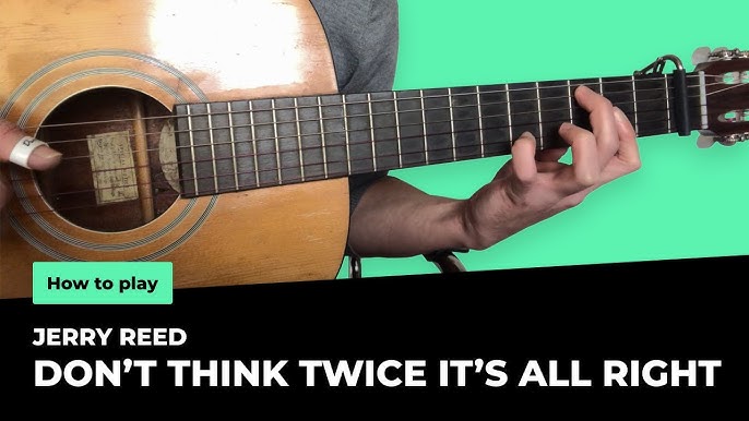 DON'T THINK TWICE (Atkins) Fingerstyle Guitar TAB