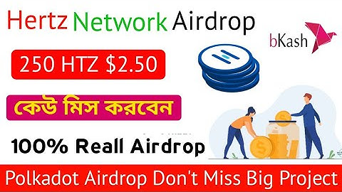 Hertz Network Airdrop  250 HTZ $2.50 Bonus, 100% Reall Airdrop Don
