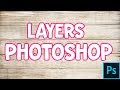LEARNING ABOUT PHOTOSHOP LAYERS | BEGINNERS GUIDE TO GETTING STARTED WITH PHOTOSHOP
