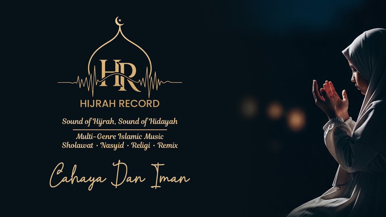 Cahaya Dan Iman I Hijrah Record I Lagu Ramadhan I Islamic Music 2026