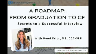 Secrets to a Successful Interview for the SLP & SLPA