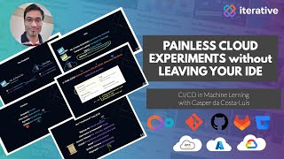 Painless Cloud Experiments without Leaving Your IDE - CI/CD for Machine Learning