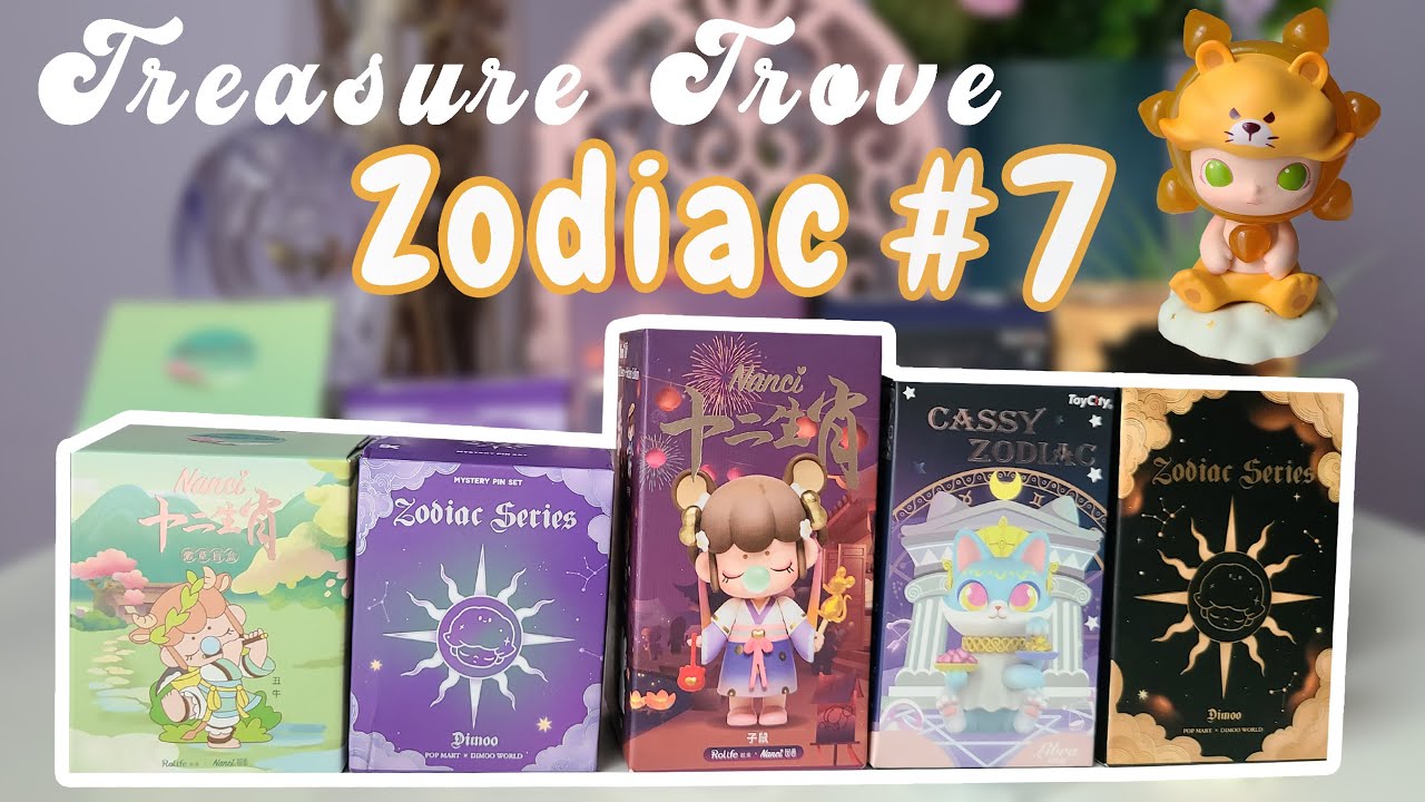 Treasure Trove #7 Zodiac Blind Box Unboxing (Popmart, Rolife & Toycity)