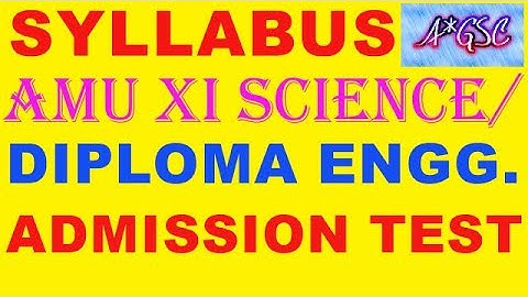 AMU XI SCIENCE & DIP. ENGG. SYLLABUS 2018-19