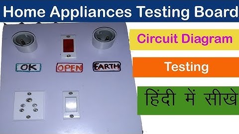 Test board wiring|House wiring connection|Home appliance testing board|Series parallel connection|