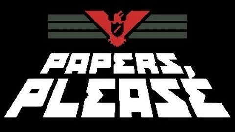 Papers,Please #1 Endless Mode