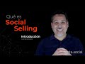 Qué es Social Selling | Qué es Venta Social