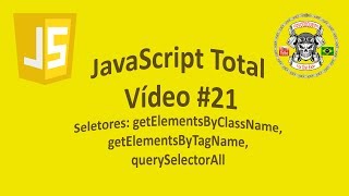 JavaScript Total #21 - Seletores de Múltiplos Elementos
