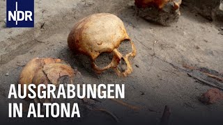 'Schatzsuche' in HamburgAltona: Die Ausgrabung des historischen Zentrums | Die Nordreportage | NDR